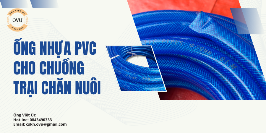 Ống nhựa PVC cho chuồng trại chăn nuôi