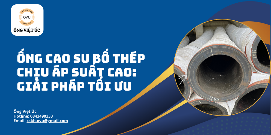 Ống Cao Su Bố Thép Chịu Áp Suất Cao: Giải Pháp Tối Ưu