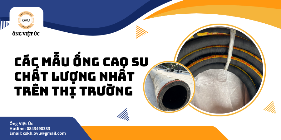 Các Mẫu Ống Cao Su Chất Lượng Nhất Trên Thị Trường