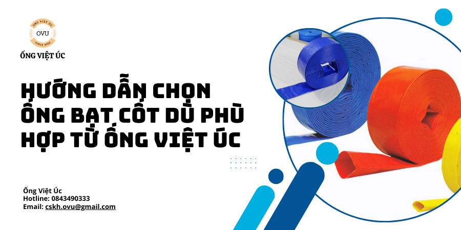 Hướng Dẫn Chọn Ống Bạt Cốt Dù Phù Hợp Từ Ống Việt Úc