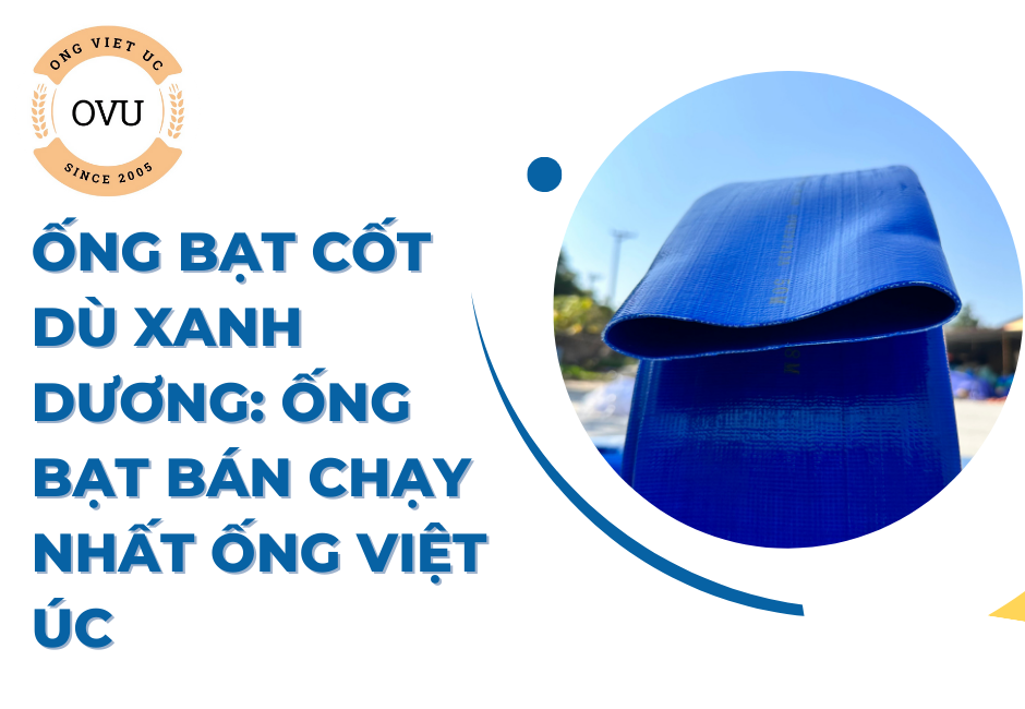 Ống Bạt Cốt Dù Xanh Dương: Ống Bạt Bán Chạy Nhất Ống Việt Úc