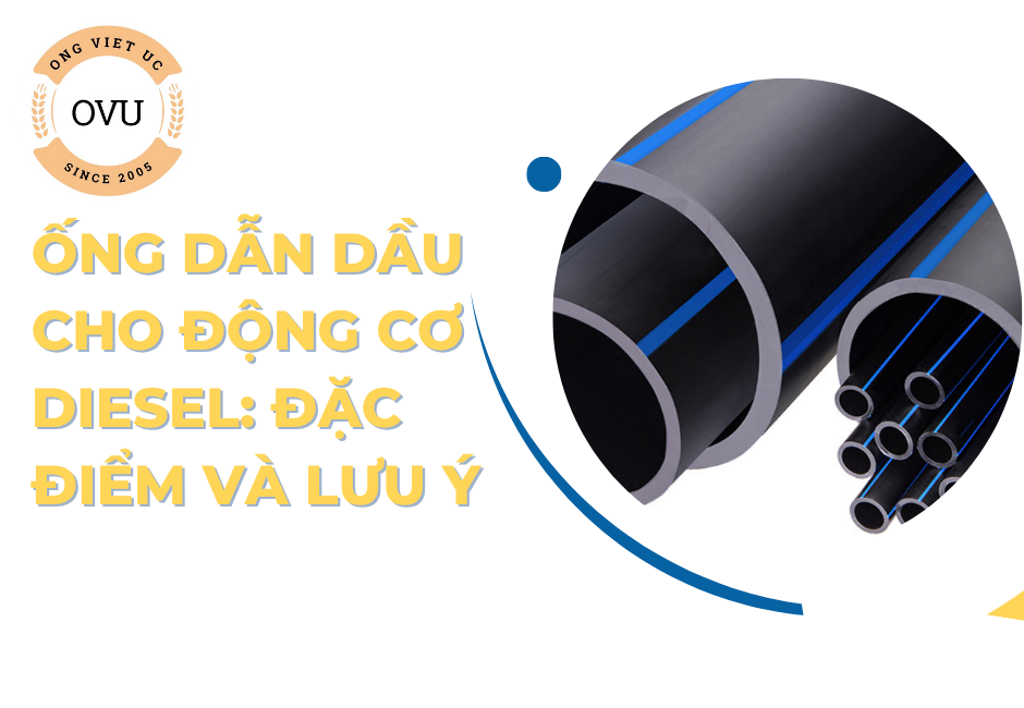 Ống Dẫn Dầu Cho Động Cơ Diesel: Đặc Điểm Và Lưu Ý