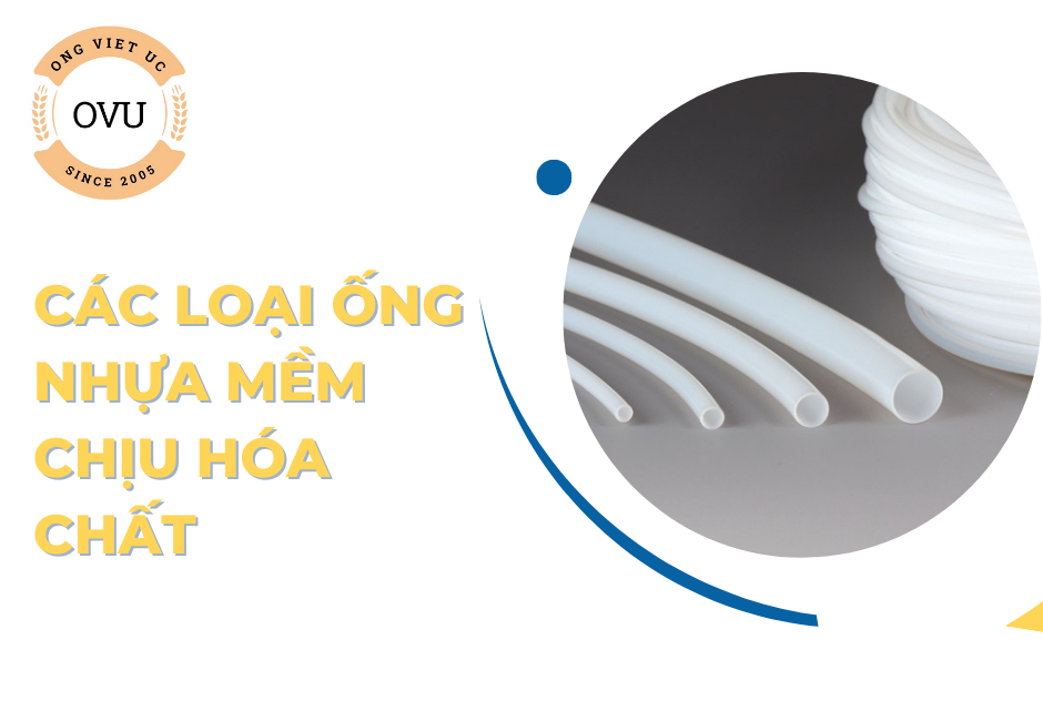 Các loại ống nhựa mềm chịu hóa chất