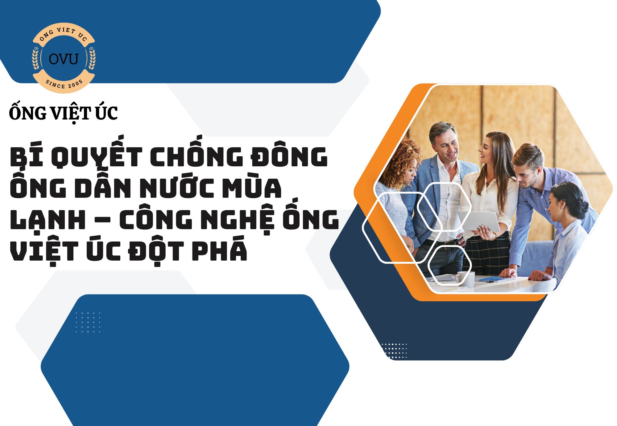Bí Quyết Chống Đông Ống Dẫn Nước Mùa Lạnh – Công Nghệ Ống Việt Úc Đột Phá