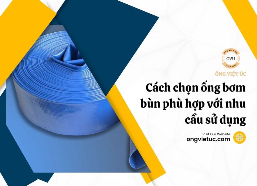 Cách chọn ống bơm bùn phù hợp với nhu cầu sử dụng