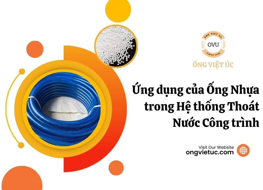 Ứng dụng của Ống Nhựa trong Hệ thống Thoát Nước Công trình