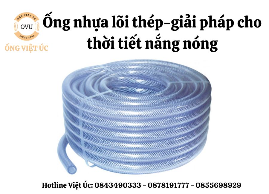 Ống nhựa lõi thép-giải pháp cho thời tiết nắng nóng