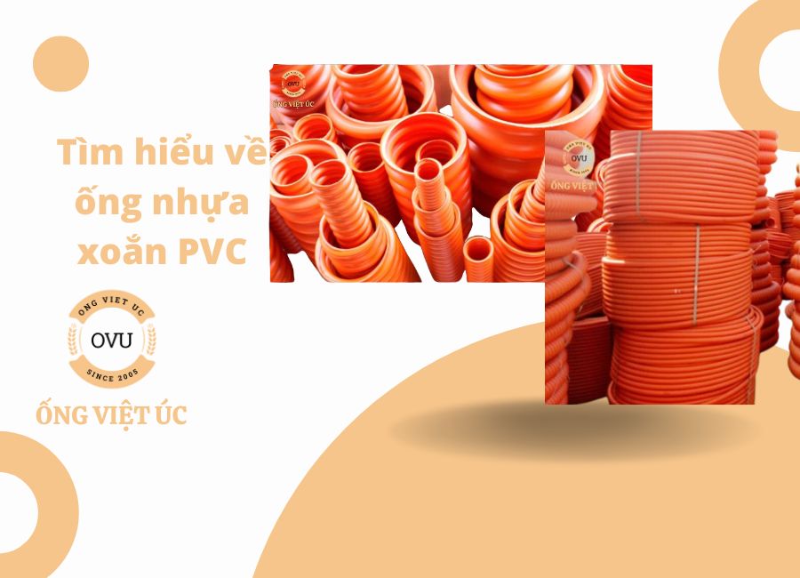 Tìm hiểu về ống nhựa xoắn PVC