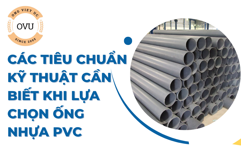 Các tiêu chuẩn kỹ thuật cần biết khi lựa chọn ống nhựa PVC