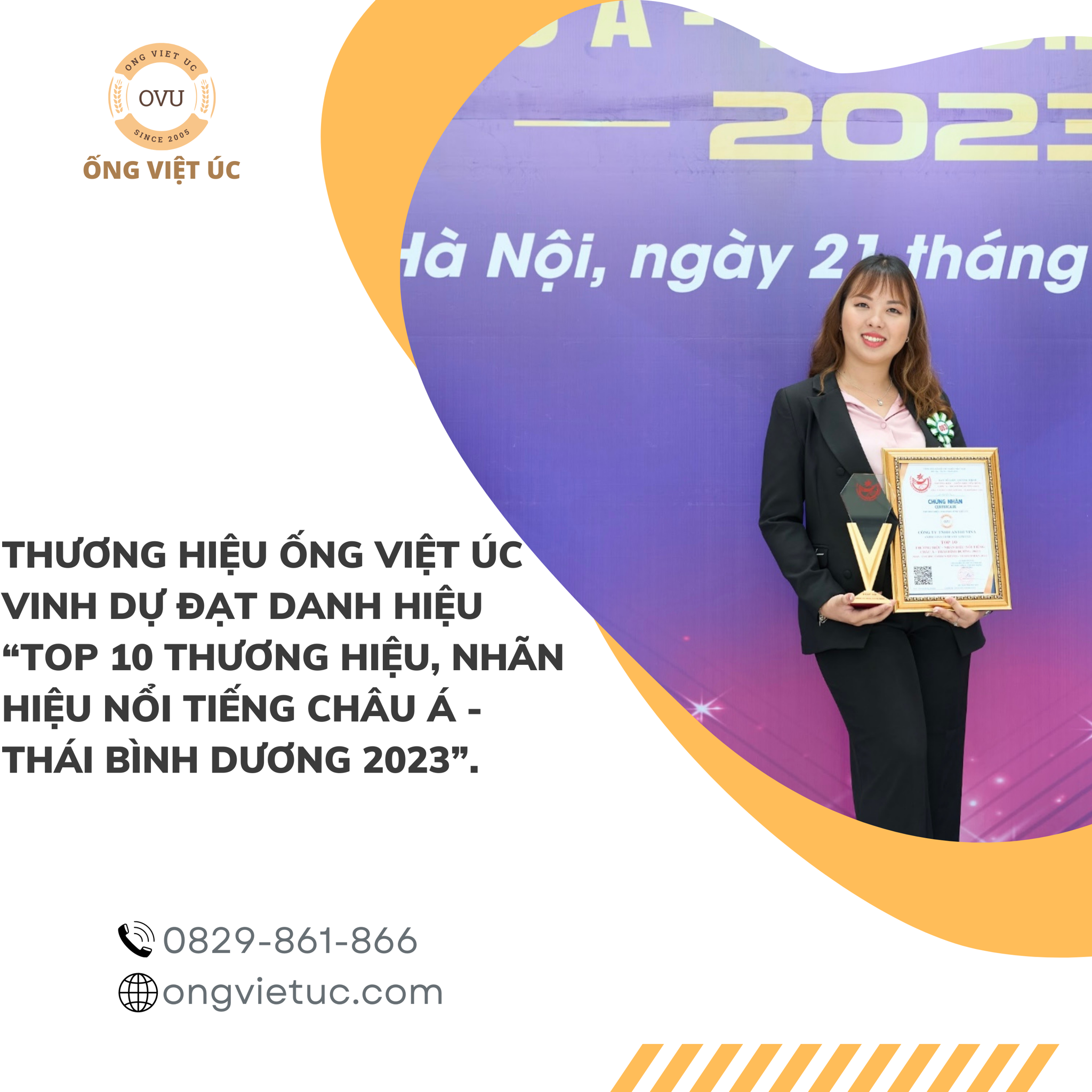 Thương hiệu Ống Việt Úc vinh dự đạt danh hiệu “Top 10 thương hiệu, nhãn hiệu nổi tiếng Châu Á - Thái Bình Dương 2023”.