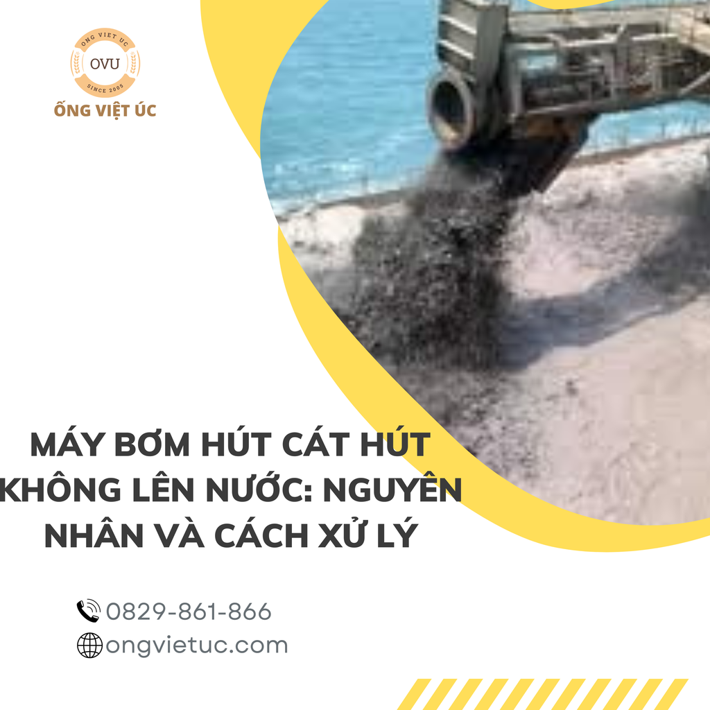 Máy bơm hút cát hút không lên nước: Nguyên nhân và cách xử lý