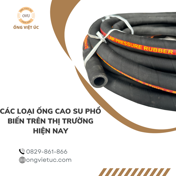 Các loại ống cao su phổ biến trên thị trường hiện nay