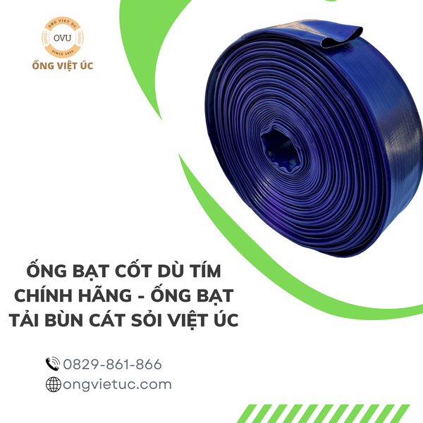 Ống bạt cốt dù tím chính hãng - Ống bạt tải bùn cát sỏi Việt Úc