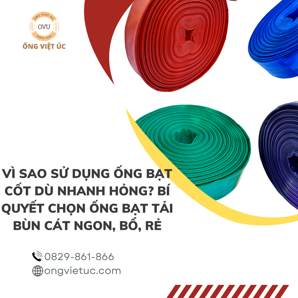 Vì sao sử dụng ống bạt cốt dù nhanh hỏng? Bí quyết chọn ống bạt tải bùn cát ngon, bổ, rẻ