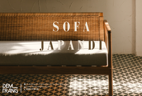 KHÁM PHÁ SOFA JAPANDI – NGHỆ THUẬT KẾT HỢP MÂY VÀ GỖ