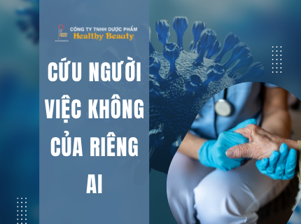 CỨU NGƯỜI VIỆC KHÔNG CỦA RIÊNG AI