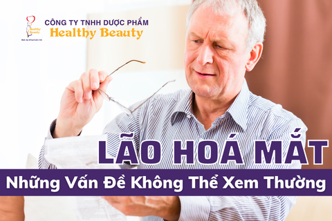 Lão Hóa Mắt - Những Vấn Đề Không Thể Xem Thường