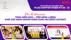 HEALTHY BEAUTY ĐỒNG HÀNH CÙNG SỰ KIỆN LỄ CHUYỂN GIAO LEADERSHIP TEAM BNI PLU$ CHAPTER NHIỆM KỲ 20 – 21