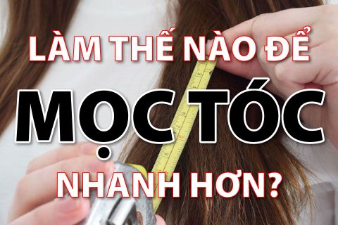 Làm Thế Nào Để Mọc Tóc Nhanh Hơn?