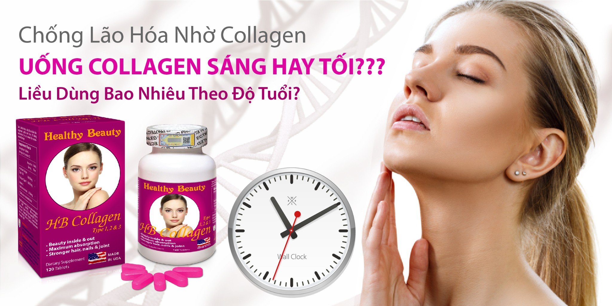 UỐNG HB COLLAGEN TYPE 1,2 &3 VÀO THỜI GIAN NÀO TRONG NGÀY