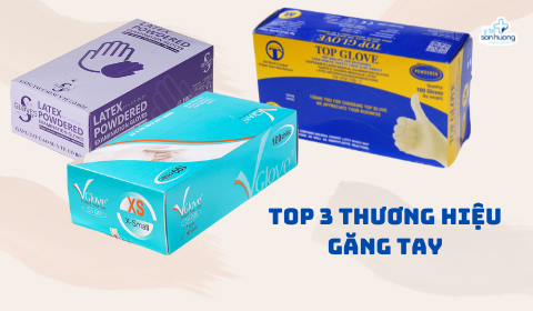 Top 3 thương hiệu găng tay y tế nổi tiếng tại Việt Nam