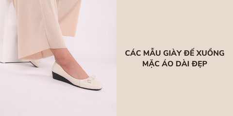 Các mẫu giày đế xuồng mặc áo dài đẹp