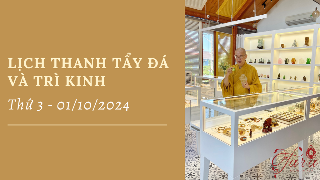 Lịch Thanh Tẩy đá và Trì Kinh Bình An, Thứ 3 - 01/10/2024