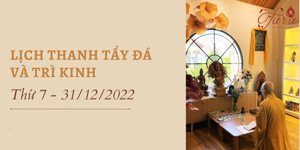 Lịch Thanh Tẩy đá và Trì Kinh Bình An Thứ 7 - 31/12/2022