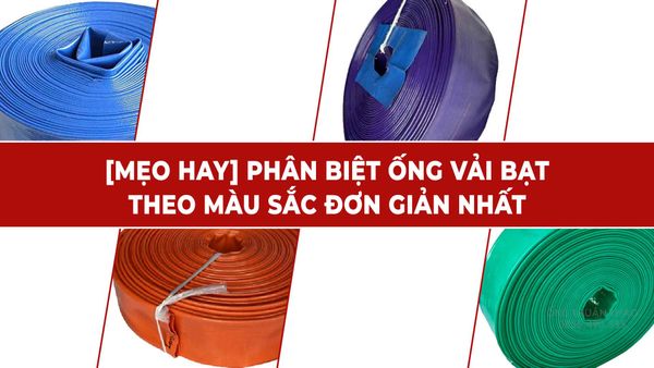 [Mẹo hay] phân biệt ống vải bạt theo màu sắc đơn giản nhất