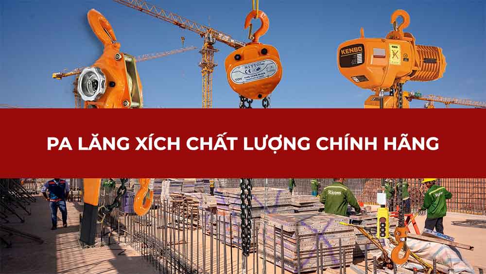 Palang, pa lăng xích chất lượng chính hãng