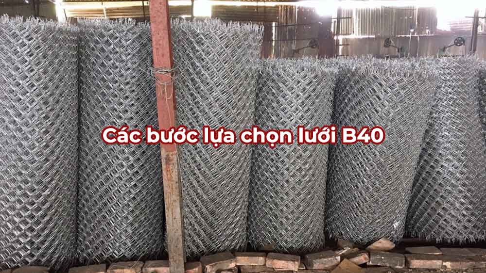 Cách chọn lưới thép B40