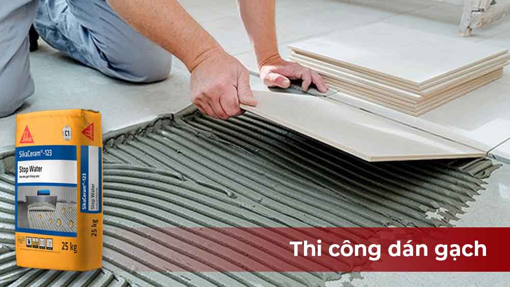 Thi công keo dán gạch