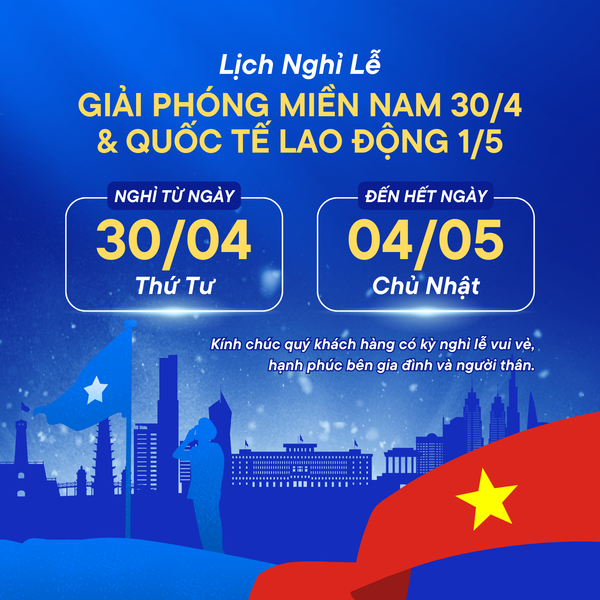 📢 THÔNG BÁO NGHỈ LỄ 30/04 & 01/05/2025