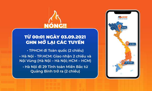 [Nóng] Từ 0:01 Ngày 03/09/2021, GHN Mở Lại Các Tuyến Từ Hà Nội & TP. Hồ Chí Minh
