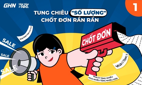 BÙNG NỔ ĐƠN HÀNG VỚI CHIẾN THUẬT KHUYẾN MÃI HẤP DẪN