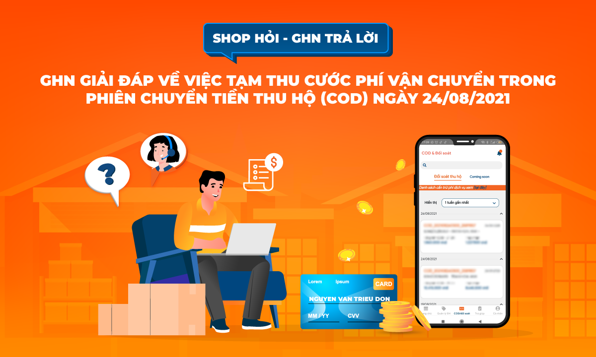 GHN Giải Đáp Về Việc Tạm Thu Cước Phí Vận Chuyển Trong Các Phiên Chuyển Tiền Thu Hộ (COD) Từ Ngày 24/08/2021