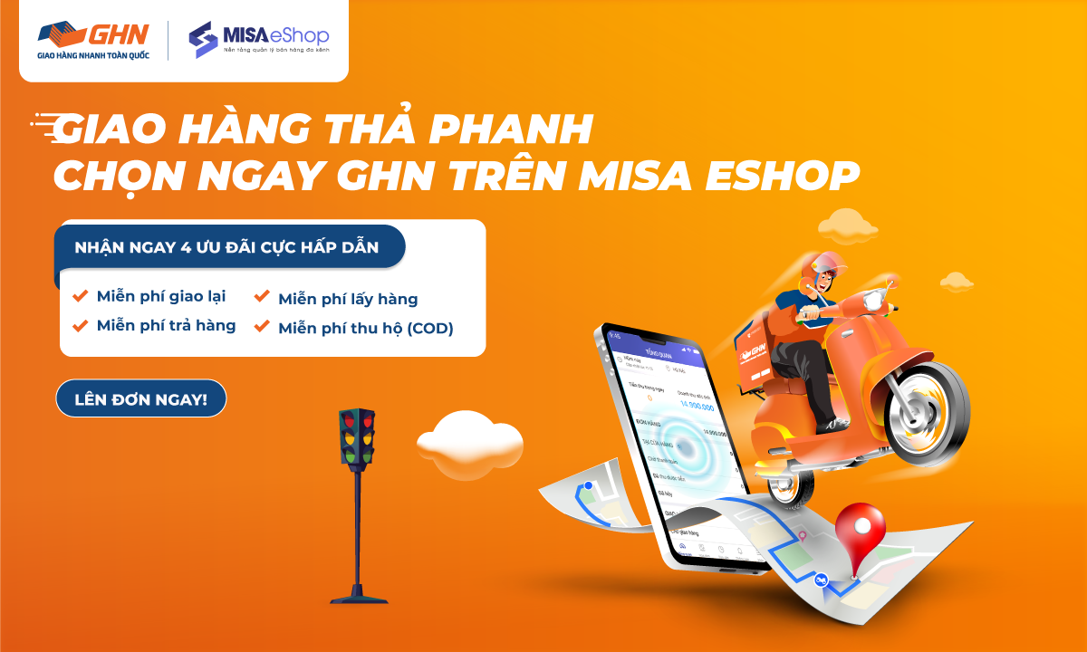 Chốt đơn nhanh, giao hàng thả phanh - Chọn ngay GHN trên MISA eShop
