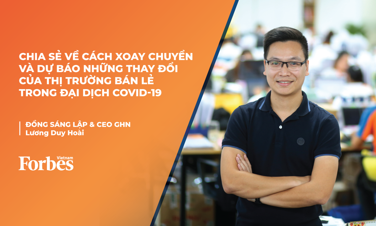 CEO Lương Duy Hoài chia sẻ với Forbes Việt Nam về cách xoay chuyển và dự báo những thay đổi của thị trường bán lẻ trong đại dịch Covid-19