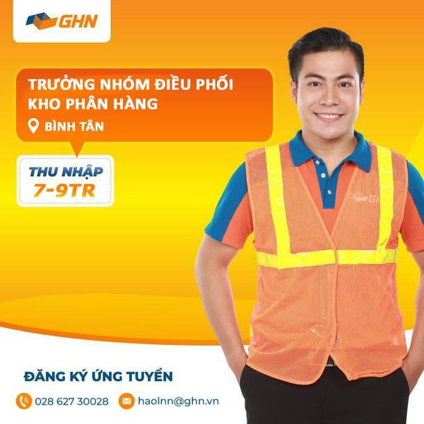 [GHN EXPRESS] TRƯỞNG NHÓM ĐIỀU PHỐI KHO PHÂN HÀNG  _ HỒ CHÍ MINH - BÌNH TÂN