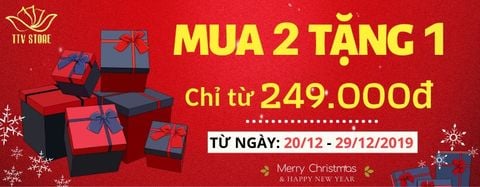 MỪNG ĐẠI TIỆC LỄ GIÁNG SINH & TẾT 2020 THƯƠNG HIỆU THỜI TRANG TTV STORE MUA 2 TẶNG 1 GIÁ CHỈ TỪ 249.000 Đ