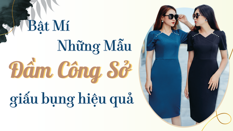 TOP 15 mẫu váy cho người béo bụng chân to hack dáng cực đỉnh