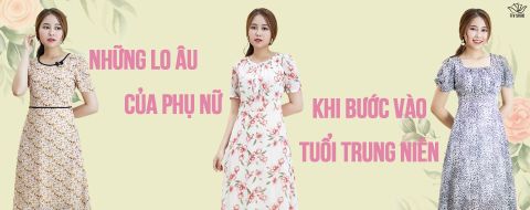 NHỮNG LO ÂU CỦA PHỤ NỮ KHI BƯỚC VÀO TUỔI TRUNG NIÊN.