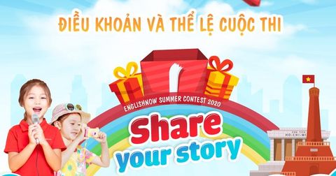 Điều khoản và Thể lệ cuộc thi “Englishnow Summer Contest - SHARE YOUR STORY”