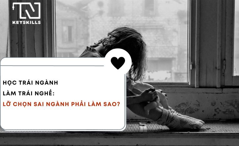 Học trái ngành - làm trái nghề: Lỡ chọn sai ngành phải làm sao?