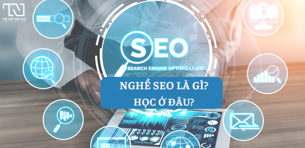 Nghề SEO là làm gì? Làm SEO lương bao nhiêu? Học như thế nào?