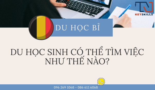 DU HỌC BỈ:  DU HỌC SINH CÓ THỂ TÌM VIỆC NHƯ THẾ NÀO?