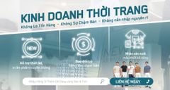 KINH DOANH THỜI TRANG – KHÔNG ÔM HÀNG, KHÔNG RỦI RO!