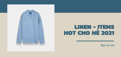 Linen - những sản phẩm hot nhất hè 2021