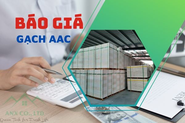 Báo giá gạch bê tông khí chưng áp, gạch aac mới nhất tháng 6/2023