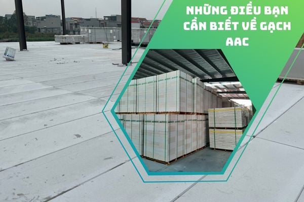 Những điều bạn cần biết về vật liệu bê tông khí chưng áp aac